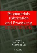 Biomaterials fabrication and processing handbook