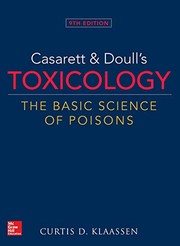 Casarett and Doull's toxicology the basic science of poisons