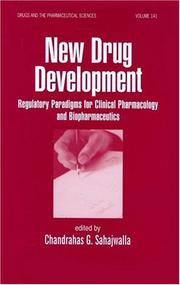New drug development regulatory paradigms for clinical pharmacology and biopharmaceuticals