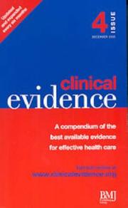 Clinical evidence the international source of the best available evidence for effective health care.