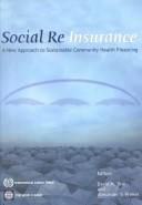 Social reinsurance a new approach to sustainable community health financing