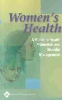 Women's health a guide to health promotion and disorder management