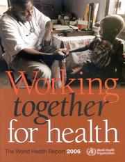 The world health report 2006 working together for health
