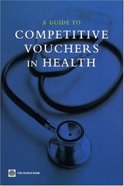 A guide to competitive vouchers in health.