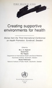 Creating supportive environments for health stories from the Third International Conference on Health Promotion, Sundsvall, Sweden