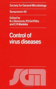 Control of virus diseases forty-fifth symposium of the Society for General Microbiology, held at the University of Warwick, April 1990