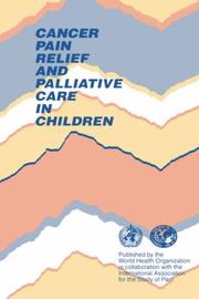 Cancer pain relief and palliative care in children.