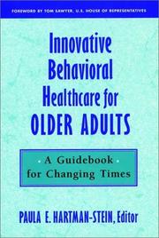 Innovative behavioral healthcare for older adults a guidebook for changing times