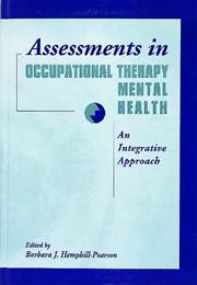 Assessments in occupational therapy mental health an integrative approach