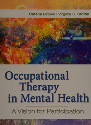 Occupational therapy in mental health a vision for participation