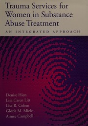Trauma services for women in substance abuse treatment an integrated approach