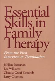 Essential skills in family therapy from the first interview to termination