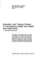 Education and training policies in occupational safety and health and ergonomics international symposium