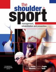 The Shoulder in sport management, rehabilitation and prevention