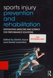 Sports injury prevention and rehabilitation integrating medicine and science for performance solutions