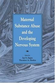 Maternal substance abuse and the developing nervous system