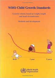 WHO child growth standards : growth velocity based on weight, length and head circumference methods and development.