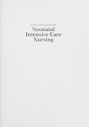 Core curriculum for neonatal intensive care nursing