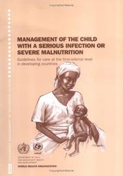 Management of the child with a serious infection or severe malnutrition guidelines for care at the first-referral level in developing countries.