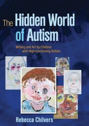 The Hidden world of autism writing and art by children with high-functioning autism