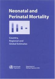 Neonatal and perinatal mortality country, regional and global estimates.
