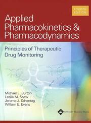 Applied pharmacokinetics & pharmacodynamics principles of therapeutic drug monitoring