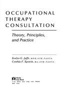 Occupational therapy consultation theory, principles, and practice
