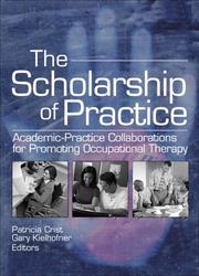 The scholarship of practice academic-practice collaborations for promoting occupational therapy