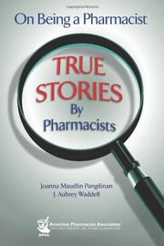 On being a pharmacist true stories by pharmacists