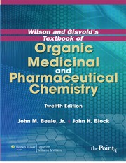 Wilson and Gisvold's textbook of organic medicinal and pharmaceutical chemistry
