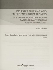 Disaster nursing and emergency preparedness for chemical, biological, and radiological terrorism and other hazards