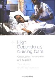 High dependency nursing care observation, intervention and support