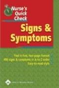 Nurse's quick check.  Signs & symptoms.