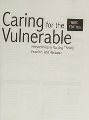 Caring for the vulnerable perspectives in nursing theory, practice, and research