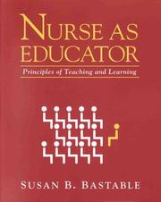 Nurse as educator principles of teaching and learning