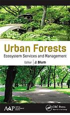 Urban forests ecosystem services and management