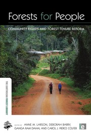 Forests for people community rights and forest tenure reform