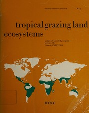 Tropical grazing land ecosystems a state-of-knowledge report