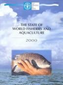 The state of world fisheries and aquaculture 2000.