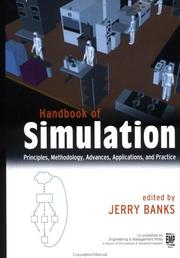 Handbook of simulation principles, methodology, advances, applications, and practice /edited by Jerry Banks; co-published by Engineering & Management Press.