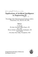 Applications of artificial intelligence in engineering IX proceedings of the Ninth International Conference, held in Pennyslvania, USA, 19th-21th July, 1994