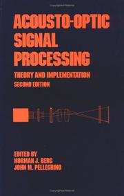 Acousto-optic signal processing theory and implementation Optical engineering (Marcel Dekker, Inc.)
