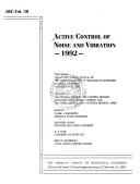 Active control of noise and vibration, 1992 presented at the Winter Annual Meeting of the American Society of Mechanical Engineers, Anaheim, California, November 8-13, 1992