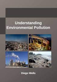 Understanding environmental pollution