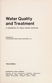 Water quality and treatment a handbook of public water supplies.