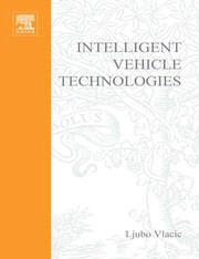 Intelligent vehicle technologies theory and applications