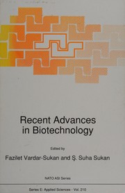 Recent advances in biotechnology Fazilet Vardar-Sukan, S. Suha Sukan.
