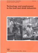 Technology and employment in the food and drink industries report for discussion at the Tripartite Meeting on Technology and Employment in the Food and Drink Industries, Geneva, 1998