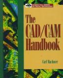 The CAD/CAM handbook