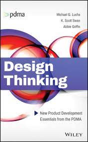 Design thinking new product development essentials from the PDMA